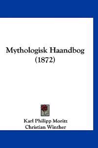 Mythologisk Haandbog (1872)
