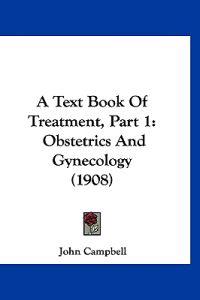 A Text Book Of Treatment, Part 1