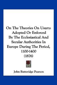 On The Theories On Usury