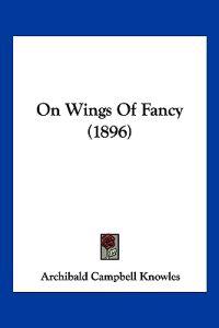 On Wings Of Fancy (1896)