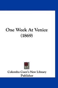 One Week At Venice (1869)
