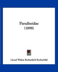 Rothschild, L: Paradiseidae (1898)