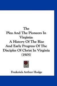 The Plea And The Pioneers In Virginia