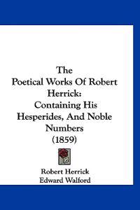 The Poetical Works Of Robert Herrick