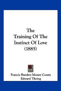 The Training Of The Instinct Of Love (1885)