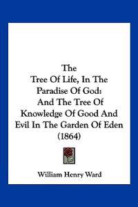The Tree Of Life, In The Paradise Of God