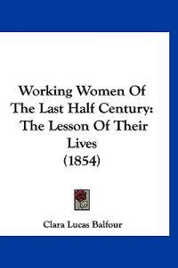 Working Women Of The Last Half Century