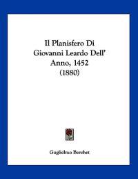 Berchet, G: Planisfero Di Giovanni Leardo Dell' Anno, 1452 (