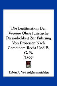 Adelmannsfelden, R: Legitimation Der Vereine Ohne Juristisch