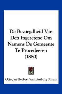De Bevoegdheid Van Den Ingezetene Om Namens De Gemeente Te Procedeeren (1880)
