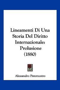 Lineamenti Di Una Storia Del Diritto Internazionale