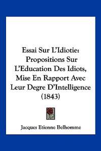 Essai Sur L'Idiotie