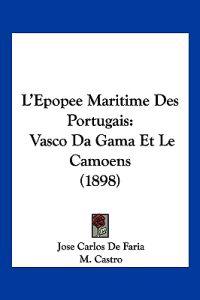 L'Epopee Maritime Des Portugais