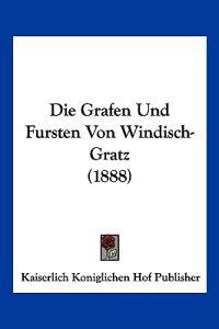 Kaiserlich Koniglichen Hof Publisher: Grafen Und Fursten Von