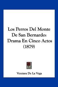 Los Perros Del Monte De San Bernardo