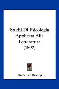 Studii Di Psicologia Applicata Alla Letteratura (1892)