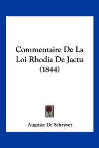 Commentaire De La Loi Rhodia De Jactu (1844)
