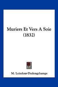 Muriers Et Vers A Soie (1832)