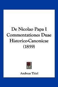 De Nicolao Papa I Commentationes Duae Historico-Canonicae (1859)