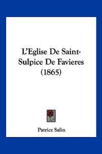 L'Eglise De Saint-Sulpice De Favieres (1865)