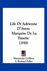 Life Of Adrienne D'Ayen