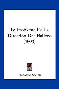 Le Probleme De La Direction Dea Ballons (1893)