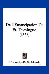 De L'Emancipation De St. Domingue (1825)