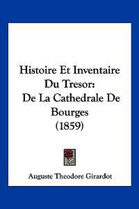 Histoire Et Inventaire Du Tresor