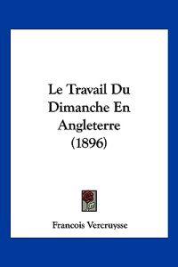 Le Travail Du Dimanche En Angleterre (1896)