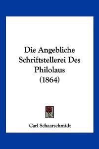 Schaarschmidt, C: Angebliche Schriftstellerei Des Philolaus