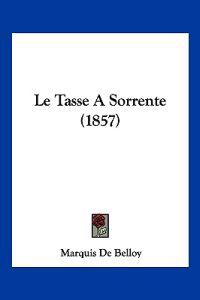 Le Tasse A Sorrente (1857)