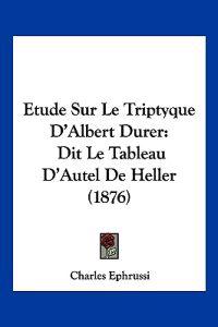 Etude Sur Le Triptyque D'Albert Durer
