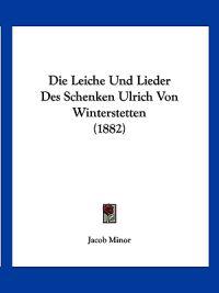 Leiche Und Lieder Des Schenken Ulrich Von Winterstetten (188