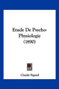 Etude De Psycho-Physiologie (1890)