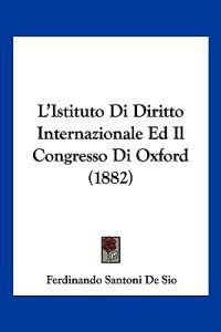 De Sio, F: L'Istituto Di Diritto Internazionale Ed Il Congre