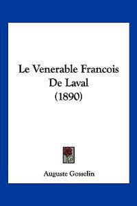 Le Venerable Francois De Laval (1890)