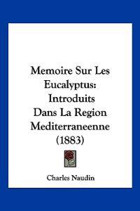 Memoire Sur Les Eucalyptus