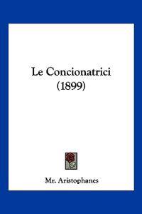 Le Concionatrici (1899)