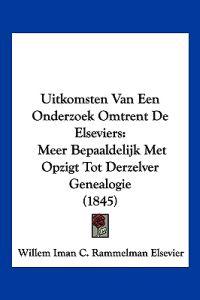 Uitkomsten Van Een Onderzoek Omtrent De Elseviers