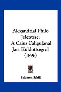 Alexandriai Philo Jelentese