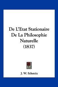 De L'Etat Stationaire De La Philosophie Naturelle (1837)