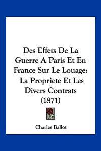 Des Effets De La Guerre A Paris Et En France Sur Le Louage
