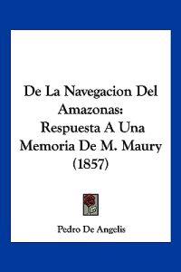 De La Navegacion Del Amazonas