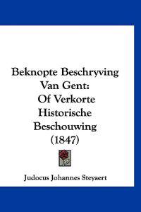 Beknopte Beschryving Van Gent