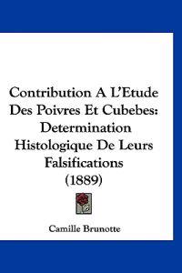 Contribution A L'Etude Des Poivres Et Cubebes