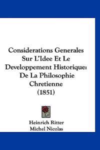 Considerations Generales Sur L'Idee Et Le Developpement Historique