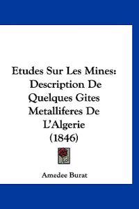 Etudes Sur Les Mines
