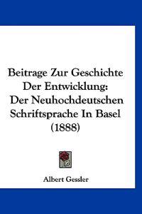 Gessler, A: Beitrage Zur Geschichte Der Entwicklung