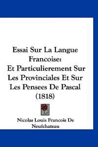 Essai Sur La Langue Francoise