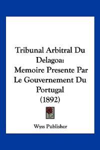 Tribunal Arbitral Du Delagoa